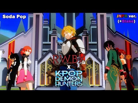 [MMD RWBY] Soda Pop (from Kpop Demon Hunters) but it's JNPR (+ Blake)