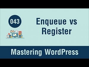 Mastering WordPress in Arabic #043 - WP_Enqueue vs WP_Register