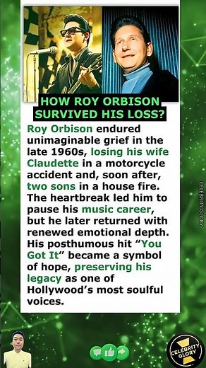 How Roy Orbison Survived His Loss?