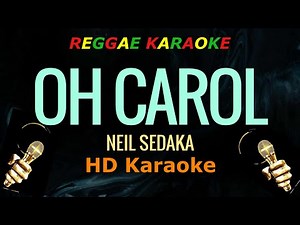 Oh Carol - Neil Sedaka (Reggae Karaoke)