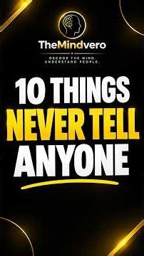10 THINGS You Should Never Tell Anyone #peaceful #advice