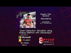 "Gold Distribution Estimation using Kriging Method with Geostatspy Library" by Mordhekai - PyConID