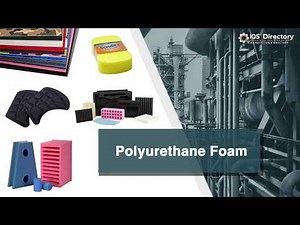 Polyurethane Foam Manufacturers, Suppliers and Industry Information