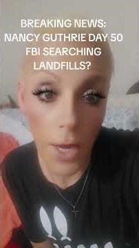 BREAKING NEWS ; NANCY GUTHRIE IN A LANDFILL ?? #breakingnews #crimenews #nancyguthrie #cnn #foxnews