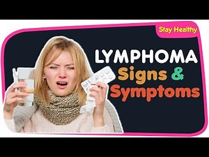10 Lymphoma Signs and Symptoms