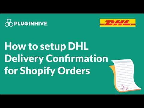 Setup DHL Delivery Confirmation for Shopify Orders