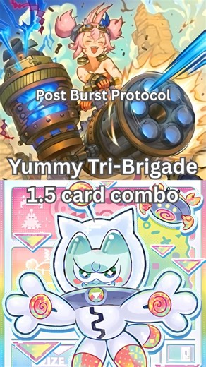 Yummy Tri-Brigade 1.5 card combo tutorial post Burst Protocol February 2026 TCG Yugioh