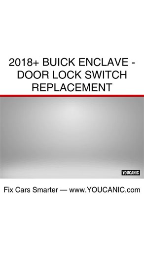 2018 Buick Enclave - Door Lock Switch Replacement
