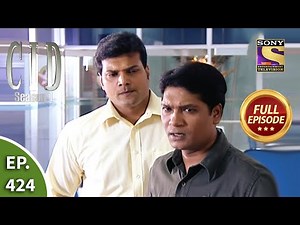 CID (सीआईडी) Season 1 - Episode 424 - Mystery Of A Missing Girl - Full Episode