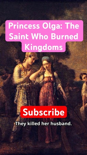 Princess Olga: The Saint Who Burned Kingdoms #womeninhistory #queen #history #darkhistory #fyp