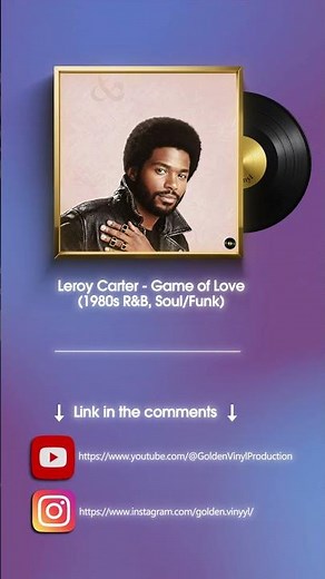 Leroy Carter - Game of Love (80s R&B, Soul/Funk)