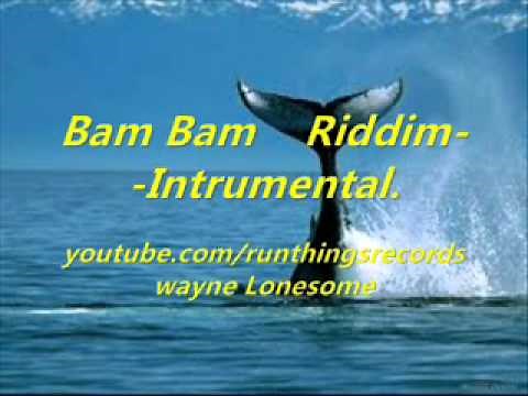 Bam Bam Riddim Instrumental.