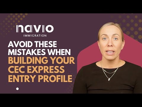 Avoid These Mistakes When Building Your CEC Express Entry Profile