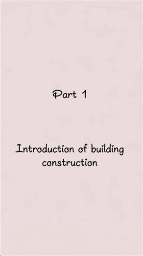 part 1 introduction of building construction #construction