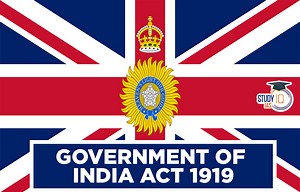 Government of India Act 1919, Features, Provisions, Conclusion & Drawbacks