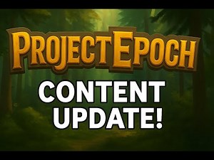 Project Epoch UPDATE – New World Boss & What’s Next! WoW Classic+