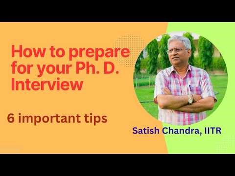 Going for Ph.D. interview and do not know how to prepare? watch this video. Six important tips