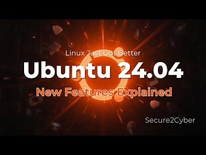 Linux Just Got Better – Ubuntu 24.04 New Features Explained 🚀🐧 | Secure 2 Cyber