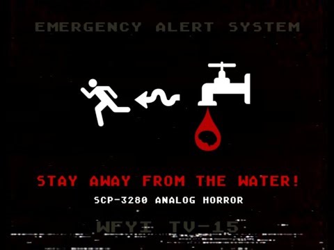 STAY AWAY FROM THE WATER - SCP-3280 Analog Horror