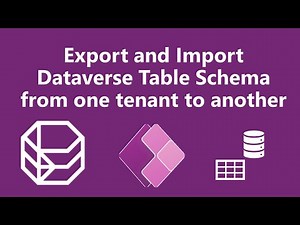 Export and Import Dataverse Table Schema from one tenant to another