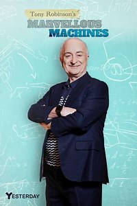 Tony Robinson's Marvellous Machines (2023) - TV Show