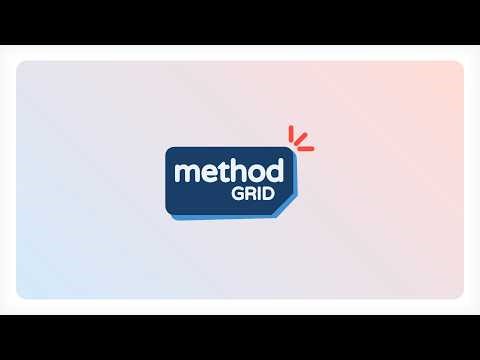 Define and deliver your way with Method Grid