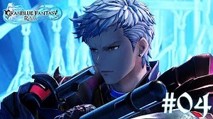Granblue Fantasy Relink - Hard - Gran Focus - Walkthrough Part 4 - PC - Ultra Settings