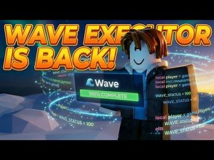 The Best Roblox Executor Is Back! | Wave Executor Showcase