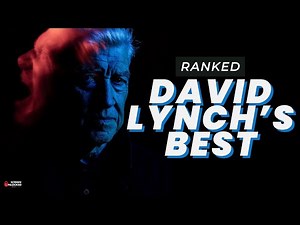All 12 David Lynch Films and TV Shows, Ranked