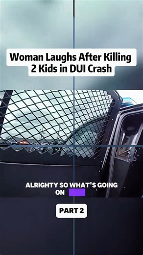 Woman Laughs After Killing 2 Kids in DUI Crash | Convenient Container Homes