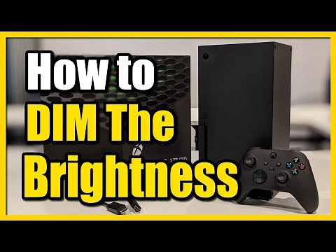 How to DIM Screen or Lower Brightness on Xbox Series X (Easy Tutorial)
