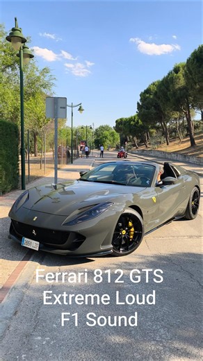 Ferrari 812 GTS Extreme Loud F1 Sound #ferrari #sound #v12 #f1 #loud #cars #coches #parati #foryou