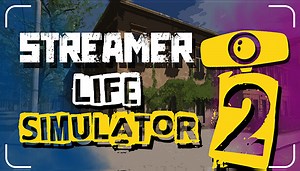 Steam：Streamer Life Simulator 2