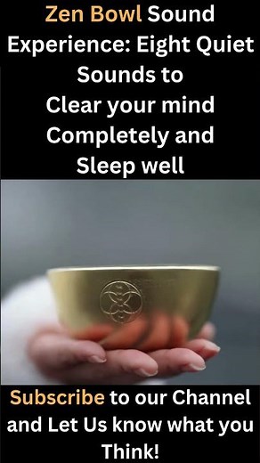 Zen Bowl Sound Experience Eight Quiet Sounds to Clear your mind Completely and Sleep well