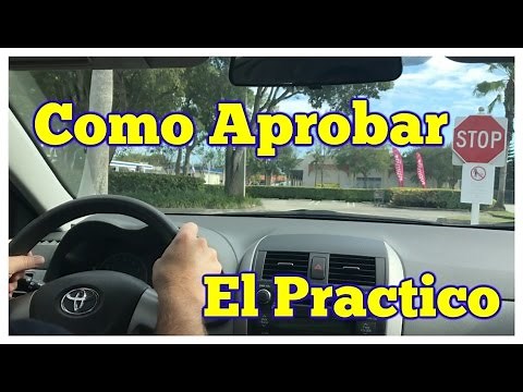 COMO APROBAR EL EXAMEN PRACTICO DE MANEJO /MANEJAR/CARRO/PRUEBA /LICENCIA DE CONDUCIR
