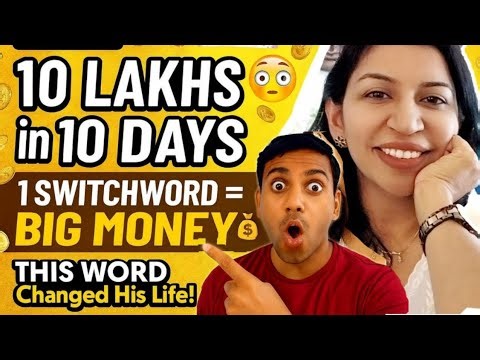He Manifested 10 Lakhs in 10 Days with Just 1 Switchword