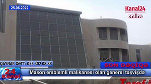 Mason emblemli malikanəsi olan generel təşvişdə...... | 1xeber.media