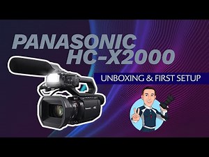 Panasonic HC-X2000 Camcorder Unboxing & Setup