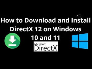 How to Download and Install DirectX 12 on Windows 10 and 11 - Full Guide