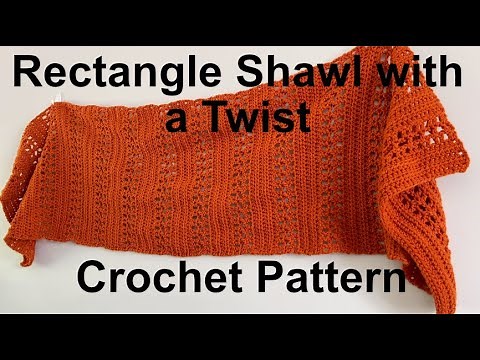 Rectangle Shawl with a Twist Pattern | Crochet Pattern Tutorial | Step by Step