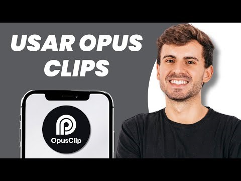 Cómo usar Opus Clips (2026) Tutorial de Opus Clips para principiantes