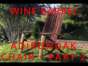 Wine Barrel Adirondack Chair - Part 2