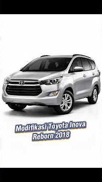 Toyota Innova Reborn Modifikasi #toyota #innova #toyotainnova #innovareborn #modifikasi #kijang