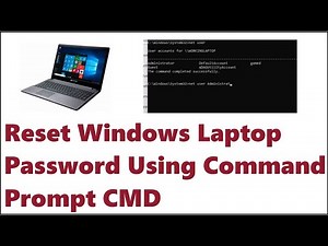 How to Reset Windows Laptop Password Using Command Prompt CMD