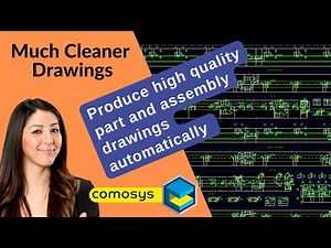 COMOSYS - Automatic Drawing Creation and Dimensioning! | Save thousands of man-hours with COMOSYS.