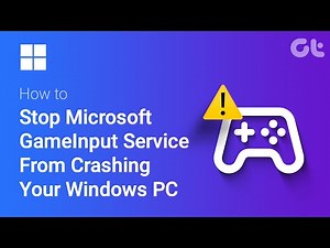 How to Stop Microsoft GameInput or Gaming Service From Crashing Your Windows PC | Guiding Tech
