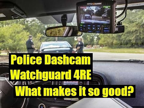 Police Dashcam Watchguard 4RE-Not your average camera, here is why