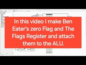 Building Ben Eater's CPU ( Part 11 ) The Zero Flag and The Flags Register. Logisim Evolution.