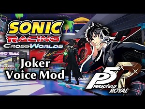 Sonic Racing CrossWorlds - P5R Joker English Voice Mod Release
