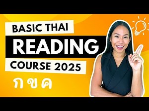Start Reading Thai Just Step by Step - Basic Thai Reading Course 2025